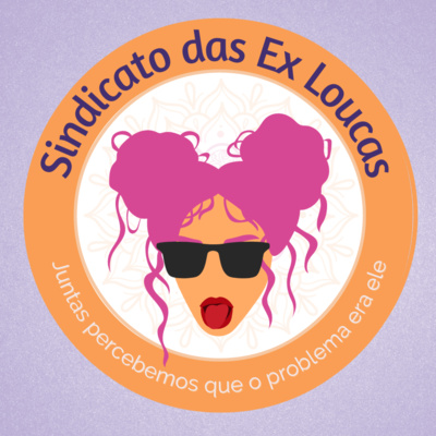 Sindicato das Ex Loucas