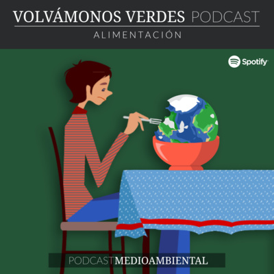 ¿Cómo deberíamos alimentarnos en un mundo más sustentable? | 11