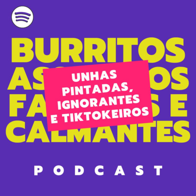 BURRITOS ASSASINOS, FAVORES E CALMANTES