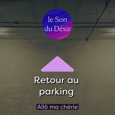 Retour au parking souterrain