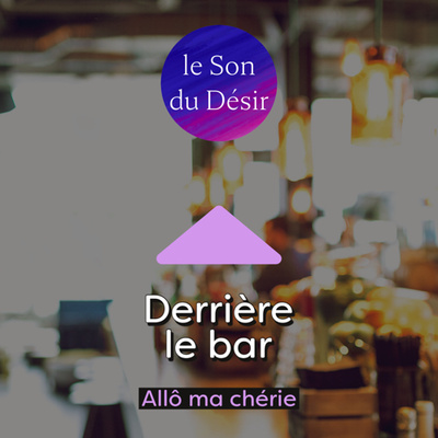 Derrière le bar (durée vip 13’)
