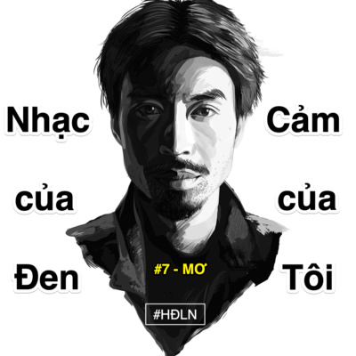 #108 ĐEN SERIES No. 7 - Mơ, giấc mơ được là chính mình episode artwork