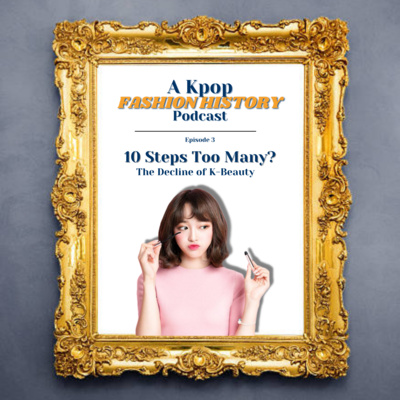 10 Steps Too Many? The Decline of K-Beauty