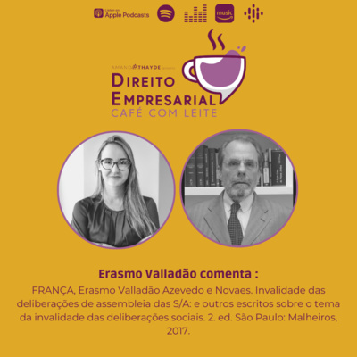 #EP79: FRANÇA, Erasmo Valladão Azevedo e Novaes. Invalidade das deliberações de assembleia das S/A: e outros escritos sobre o tema da invalidade das deliberações episode artwork