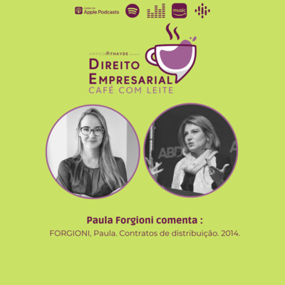 #EP91: FORGIONI, Paula. Contratos de distribuição. 2014. episode artwork
