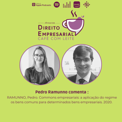 #EP93: RAMUNNO, Pedro. Commons empresariais: a aplicação do regime os bens comuns para determinados bens empresariais. 2020. episode artwork