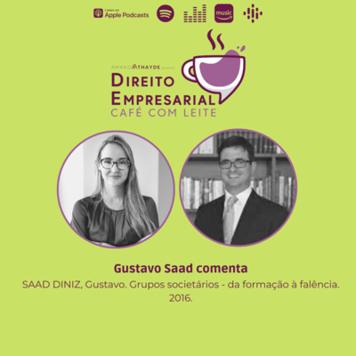 #EP107: SAAD DINIZ, Gustavo. Grupos societários - da formação à falência. 2016. episode artwork