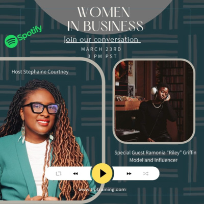 Women in Business with Ramonia “Riley” Griffin 