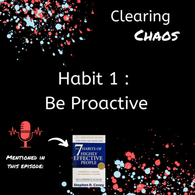 Seven Habits - Habit 1 Be Proactive [S02E02 Audio]