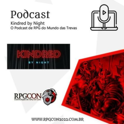 Kindred by Night - O Podcast de RPG do Mundo das Trevas