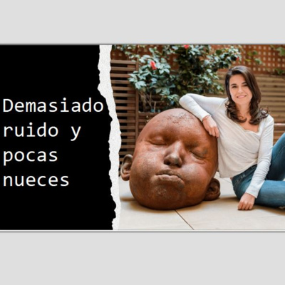 Demasiado ruido y pocas nueces