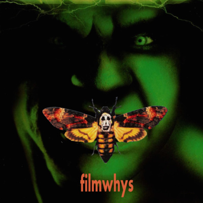 Filmwhys #51 Silence of the Lambs and Death of the Incredible Hulk