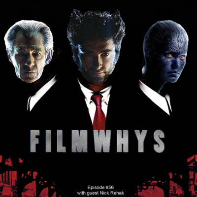 Filmwhys #56 Goodfellas and X-Men