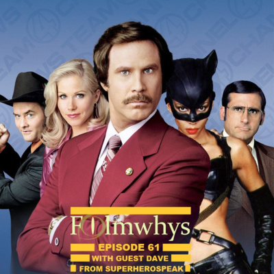 Filmwhys #61 Anchorman and Catwoman