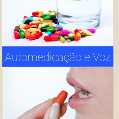 Automedicação e Voz