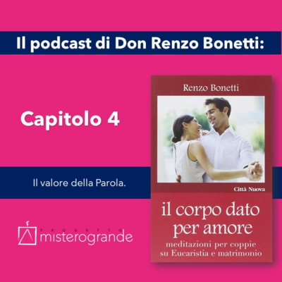 4 Capitolo. Il valore della "Parola". episode artwork