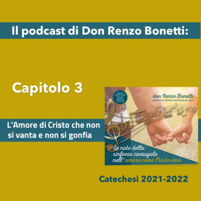 3 Far sentire le note dell’Amore di Cristo che non si vanta e non si gonfia episode artwork