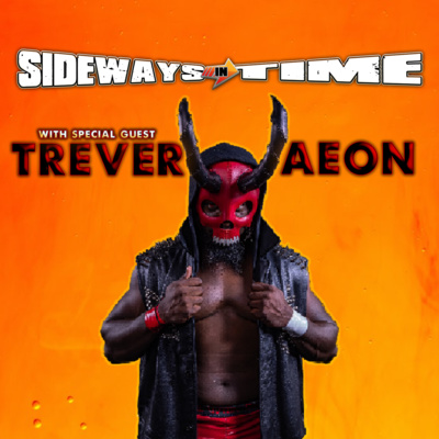 Sideways In Time Podcast: The Lost Trever Aeon Interview