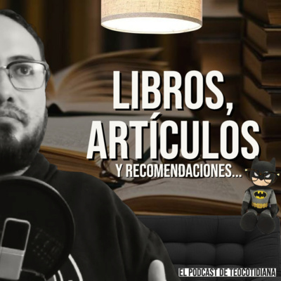 El Podcast de TeoCotidiana