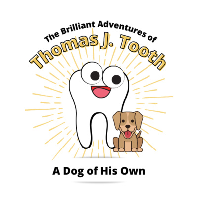 The Brilliant Adventures of Thomas J. Tooth