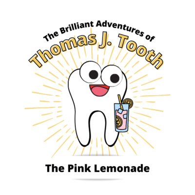 The Brilliant Adventures of Thomas J. Tooth