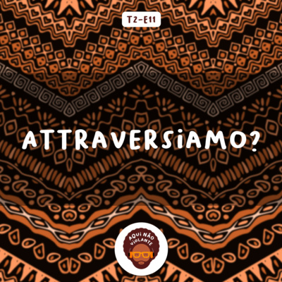 EP 11 - Attraversiamo?
