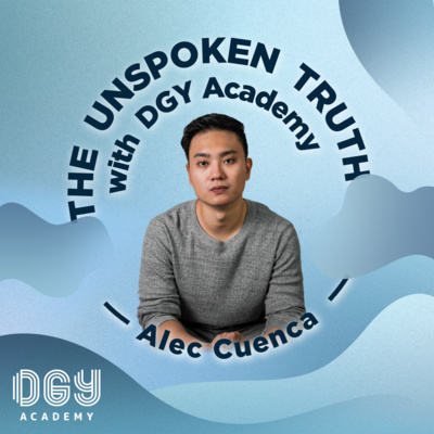 The Unspoken Truth with DGY Academy