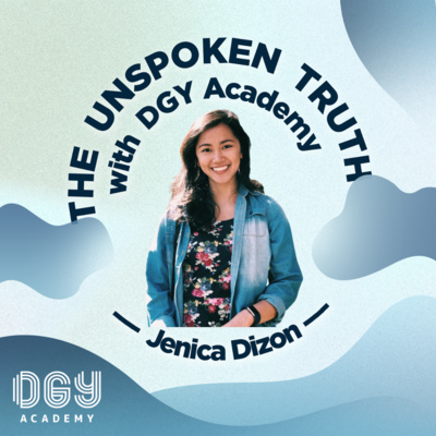 The Unspoken Truth with DGY Academy