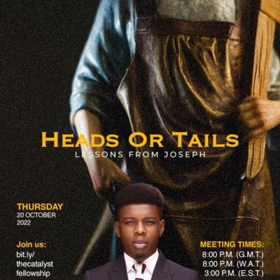 Heads or Tails 2 (Lessons from Joseph)