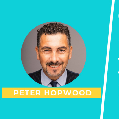 Fixing The Broken World Of Work With Peter Hopwood 