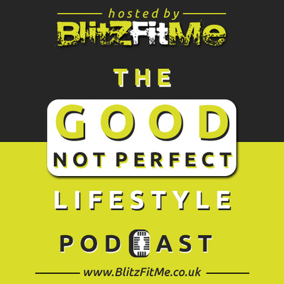 The Good Not Perfect Lifestyle