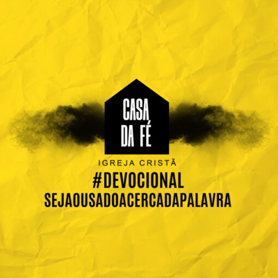 #07 Devocional - Seja Ousado Acerca da Palavra #07 Devocional - Seja Ousado Acerca da Palavra