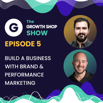 Episode 5: Building A Brand | How To Use Both Brand & Performance Marketing ft. Ian Martins.