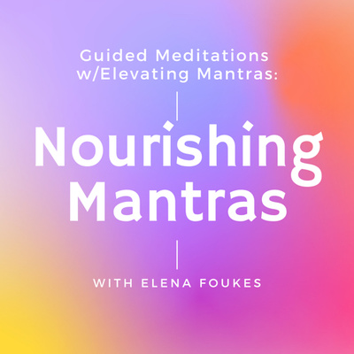 33min Nourishing meditation with nourishing mantras