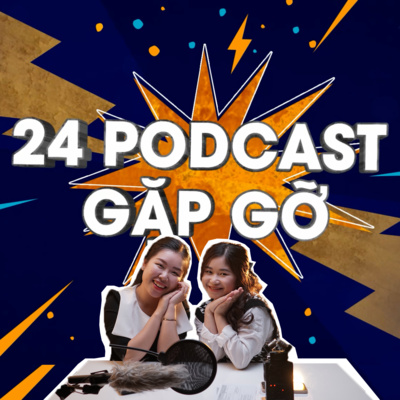 [24 GẶP GỠ] - CHUYỆN NGHỀ CONTENT!