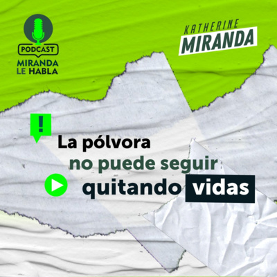 MIRANDA LE HABLA...