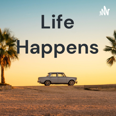 Life Happens  episode artwork