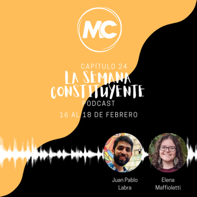 La Semana Constituyente - Capítulo 24 episode artwork