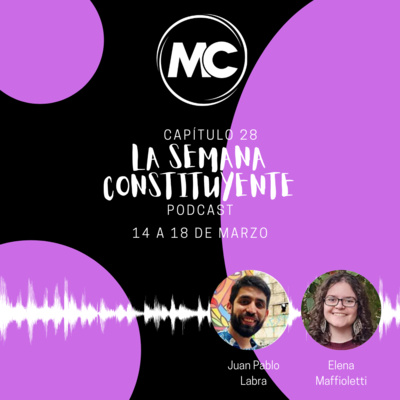 La Semana Constituyente - Capitulo 28 episode artwork