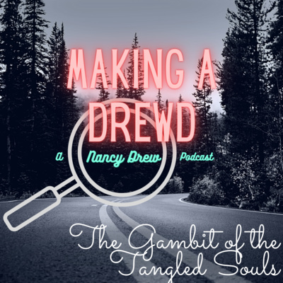Making a Drewd: A Nancy Drew Podcast