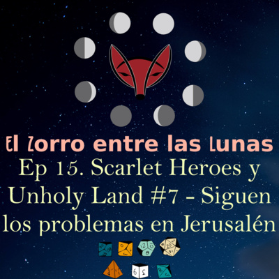15. Partida de rol en solitario usando Scarlet Heroes con Unholy Land #7 - Siguen los problemas en Jerusalén