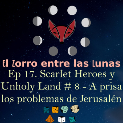17. Partida de rol en solitario usando Scarlet Heroes con Unholy Land #8 - Siguen los problemas en Jerusalén