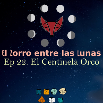 22. Partida de rol en solitario El Centinela Orco