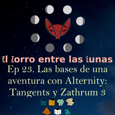 23. Las bases de una aventura de rol en solitario con Alternity Tangents y Zathrum 3
