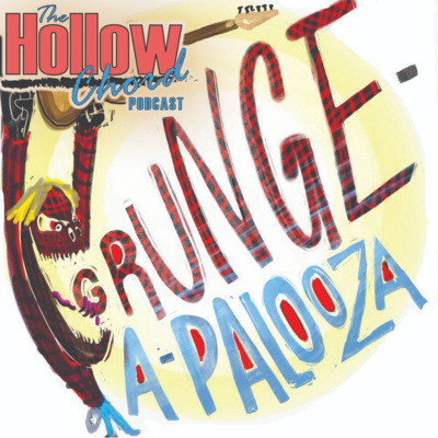 Episode 3 - Grunge-A-Palooza w/Dave Allen