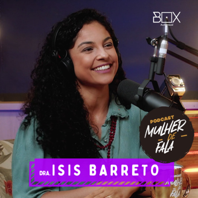 PODCAST MULHER DE FALA