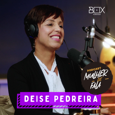 PODCAST MULHER DE FALA