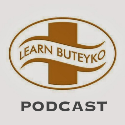 LEARN BUTEYKO PODCAST