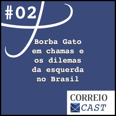 Episódio 02: Borba Gato em chamas e os dilemas da esquerda (com Givanildo Manoel e Sassá Tupinambá)