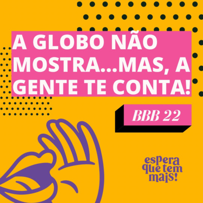 Espera Que Tem Mais